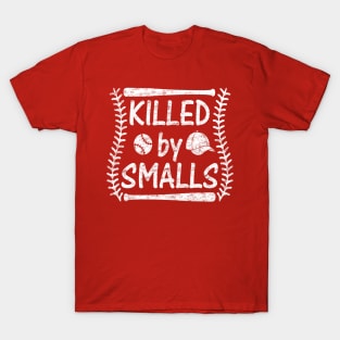 Killing Me Smalls Killed by Smalls Funny Baseball T-Shirt